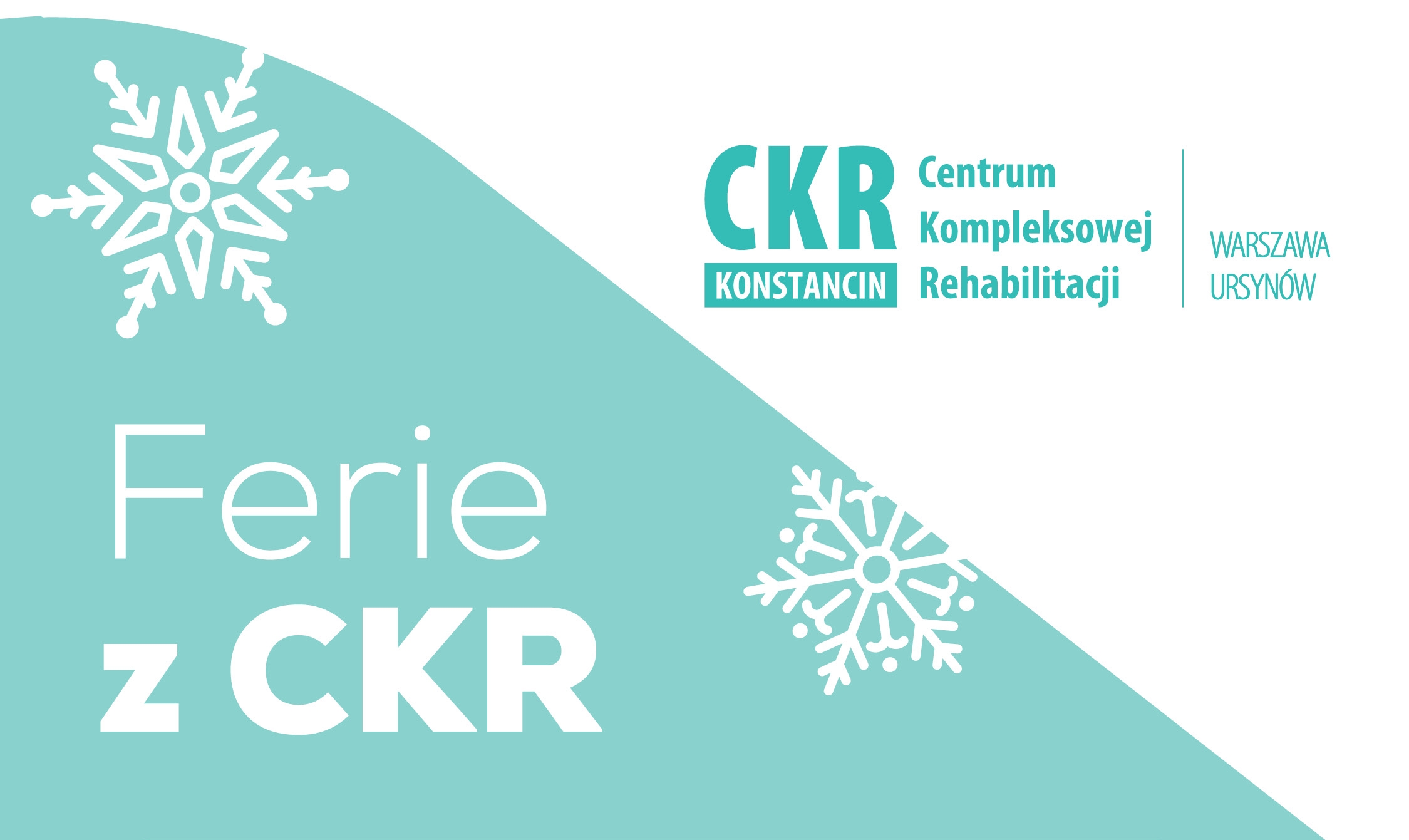 CKR - Rehabilitacja - Ferie z CKR
